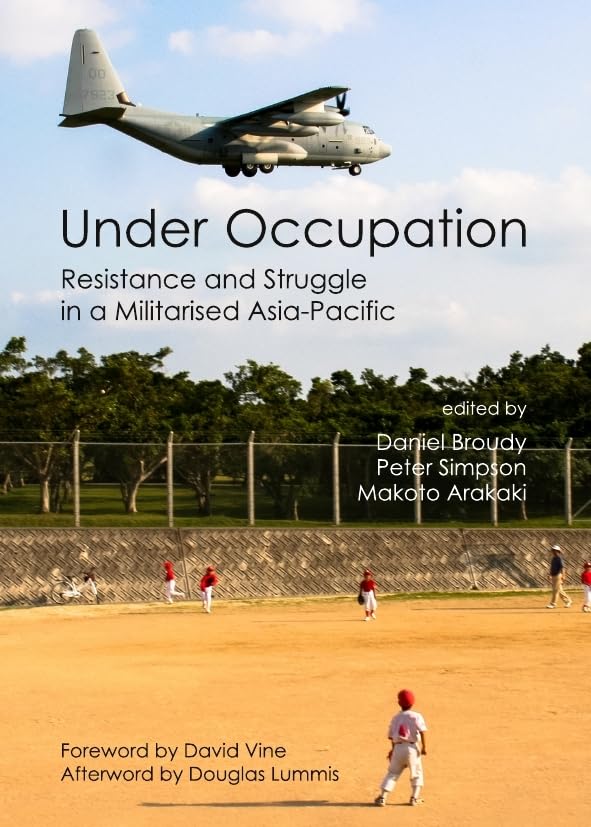 Under Occupation: Resistance and Struggle in a Militarised Asia-Pacific book