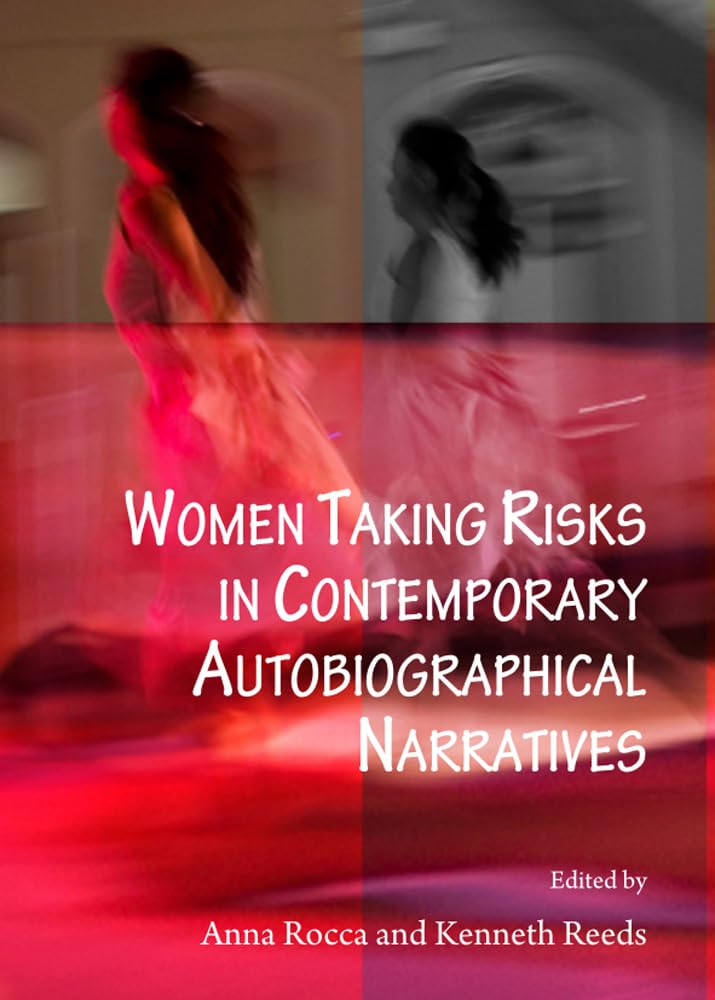 Women Taking Risks in Contemporary Autobiographical Narratives (Language and Literature) Books