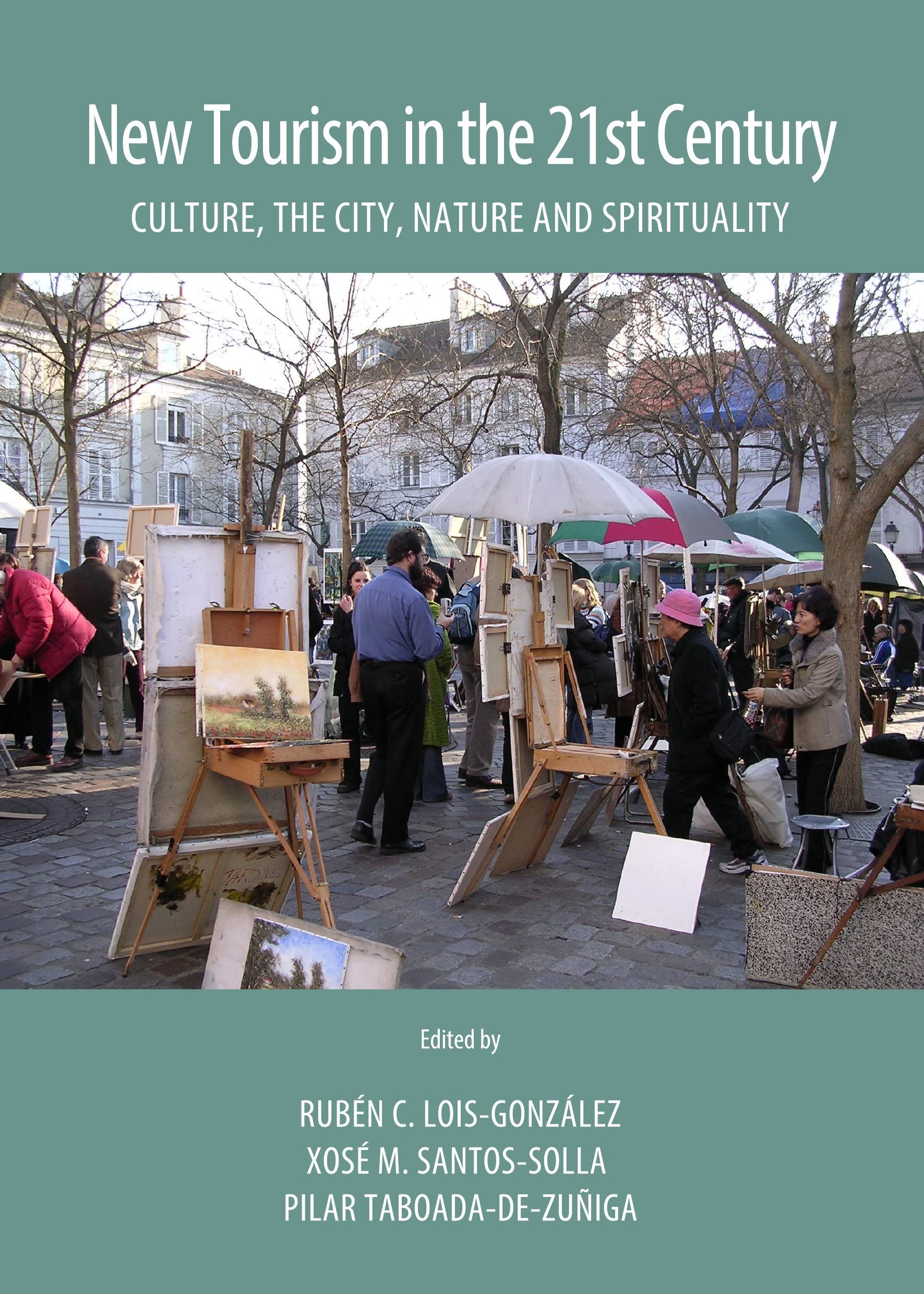 New Tourism in the 21st Century: Culture, the City, Nature and Spirituality General education