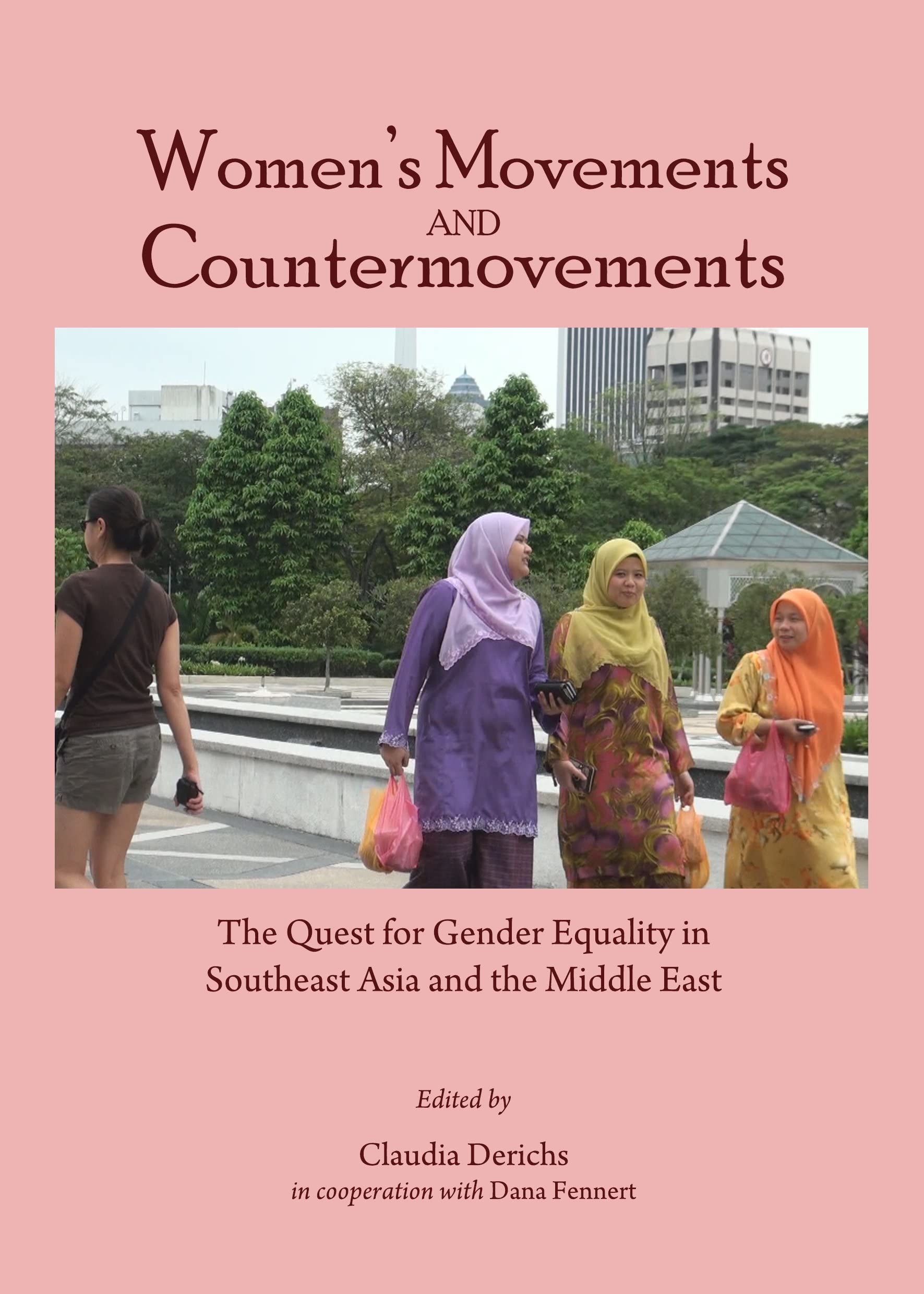 Women's Movements and Countermovements: The Quest for Gender Equality in Southeast Asia and the Middle East Books