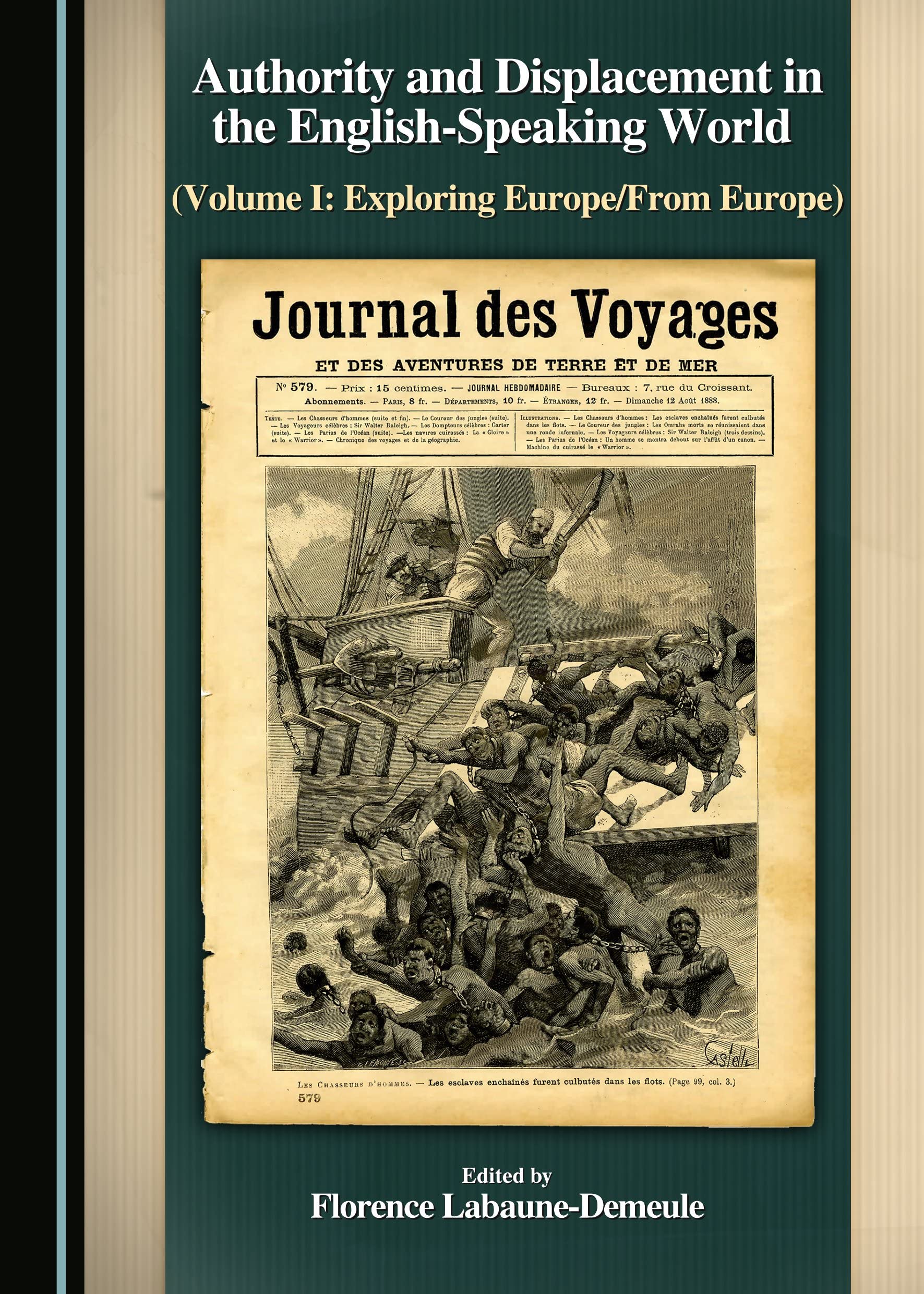 Authority and Displacement in the English-speaking World: Exploring Europe / from Europe Contemporary literature