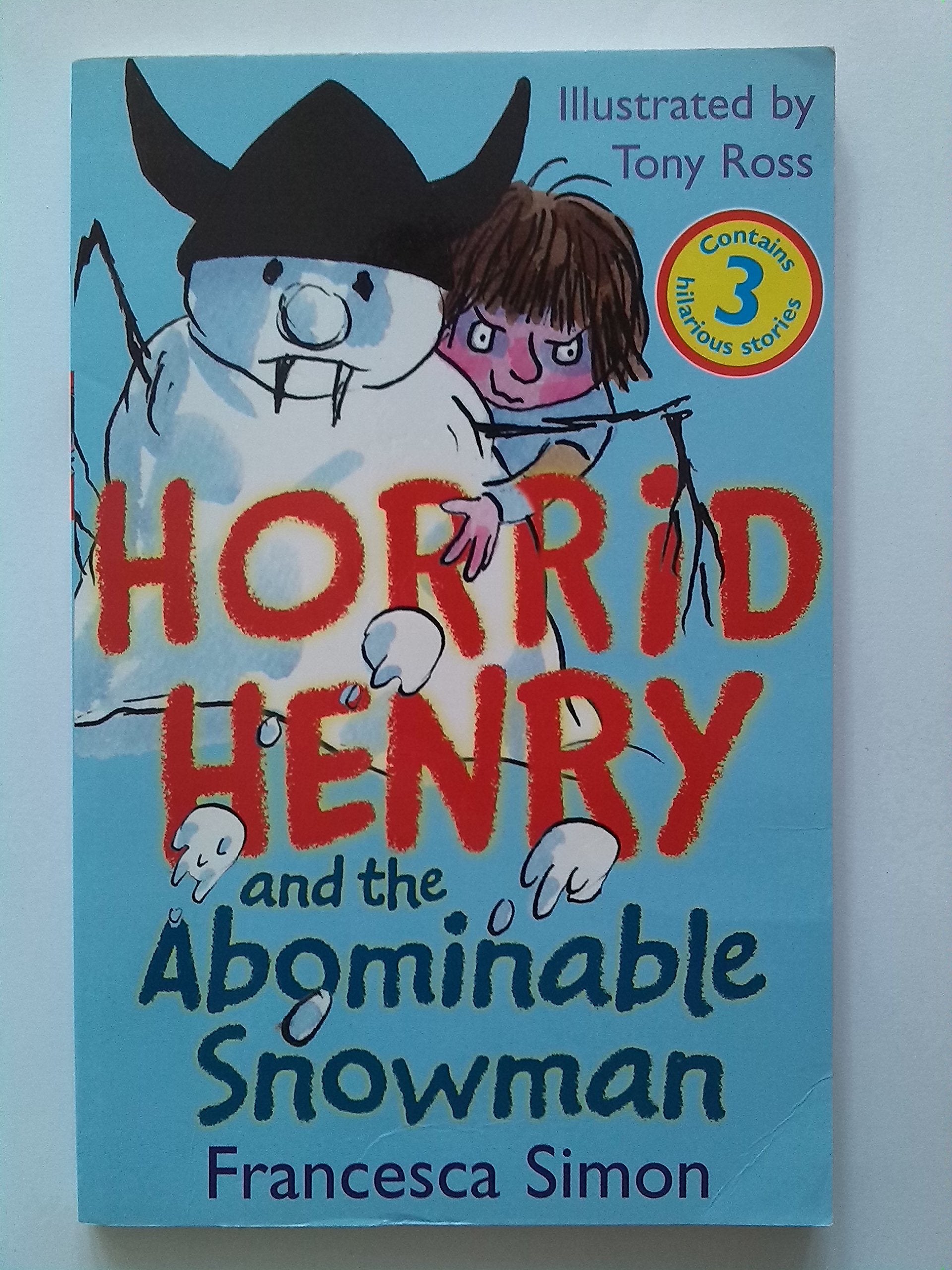 Horrid Henry and the Abominable Snowman, Horrid Henry's Rainy Day, Moody Margaret's Makeover. Books