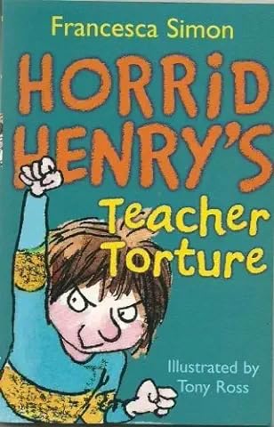 Horrid Henry's Teacher Torture book