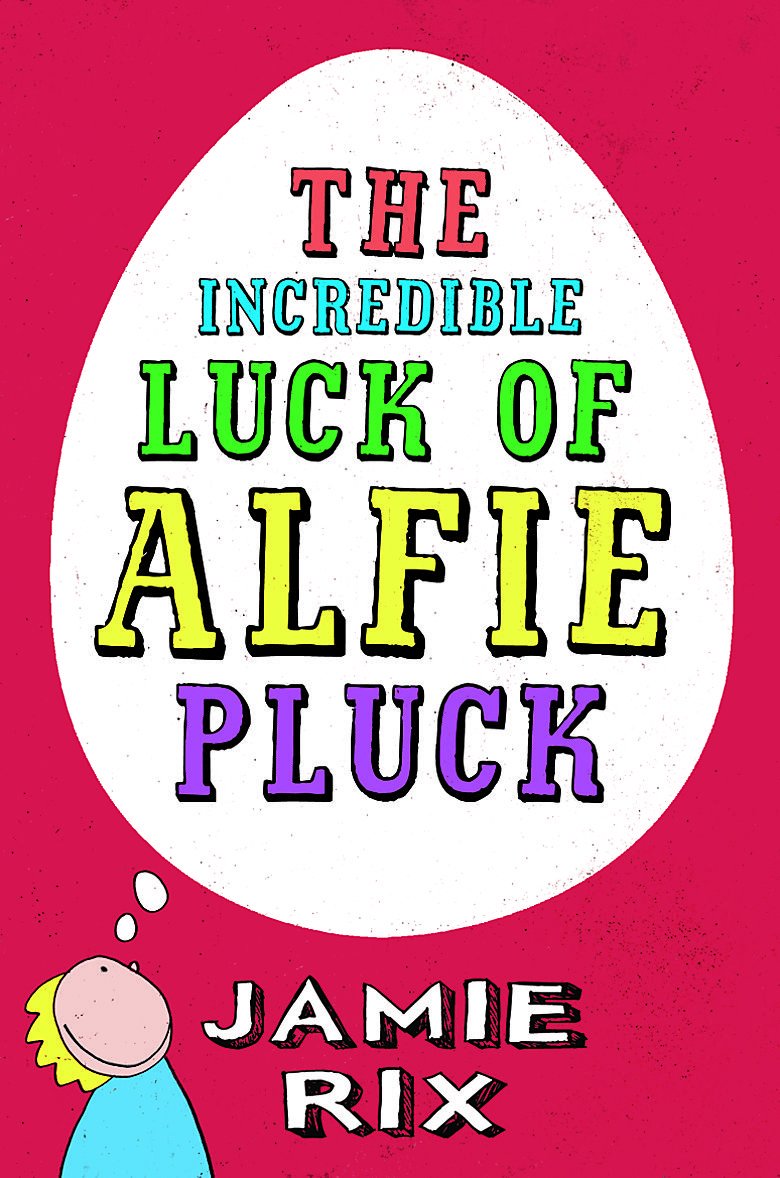 The Incredible Luck of Alfie Pluck Novels & Short Stories