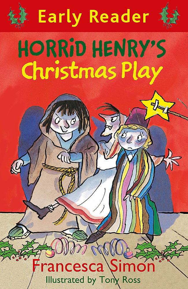 Horrid Henry Early Reader: Horrid Henry's Christmas Play: Book 25 Humour & Satire