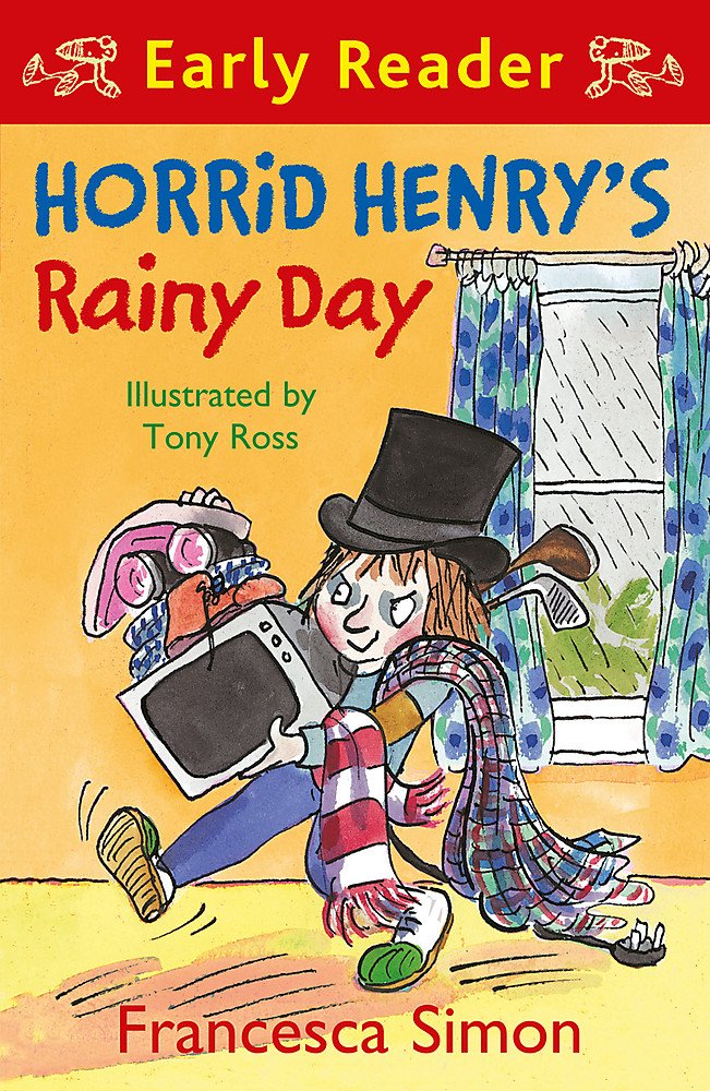 Horrid Henry Early Reader: Horrid Henry's Rainy Day: Book 14 Novels & Short Stories