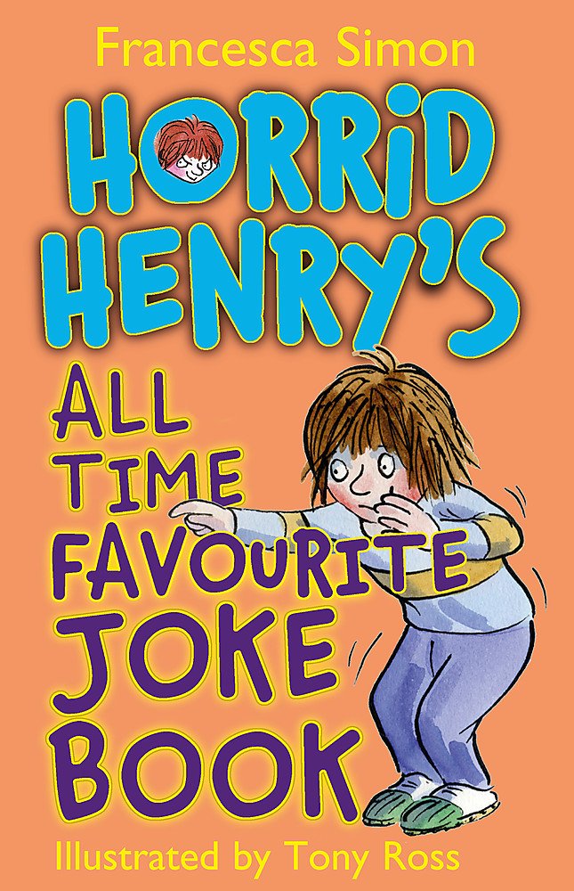 Horrid Henry's All Time Favourite Joke Book book
