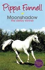Moonshadow: The Derby Winner (Tilly's Pony Tails, Band 11) Novels & Short Stories