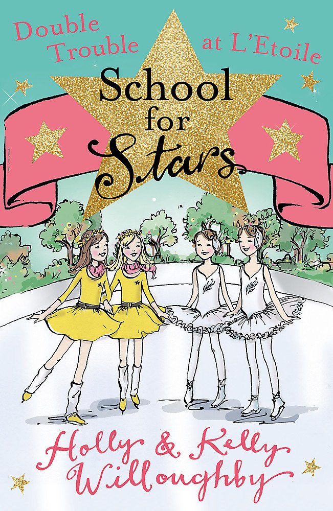 School for Stars: Double Trouble at L'Etoile: Book 5 Novels & Short Stories