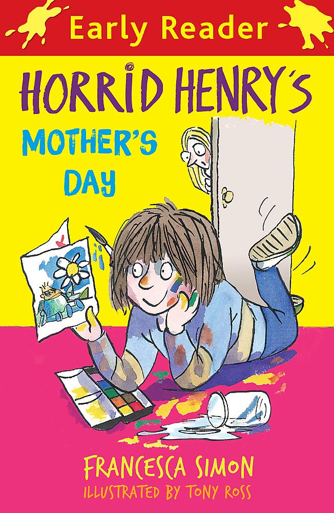 Horrid Henry Early Reader: Horrid Henry's Mother's Day: Book 30 Novels & Short Stories