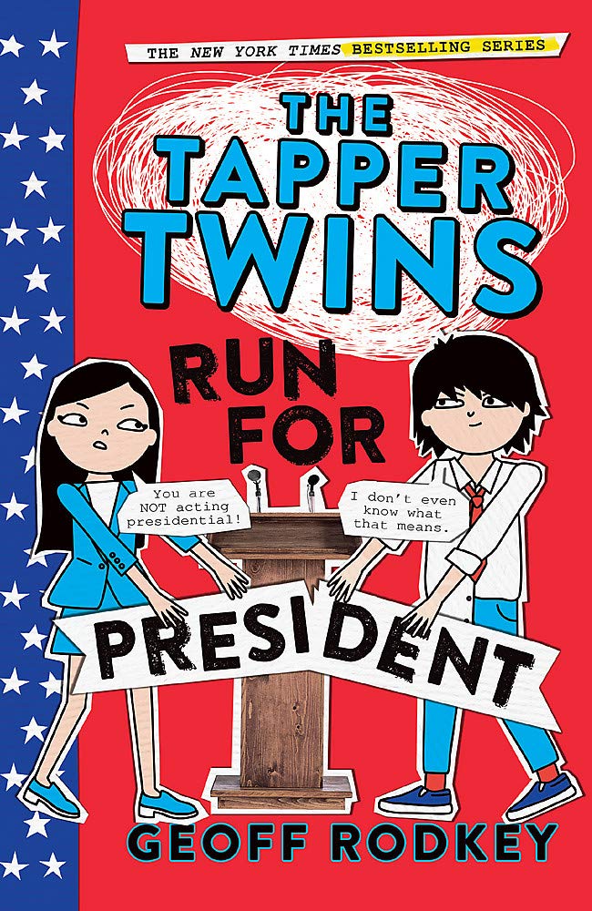 The Tapper Twins Run for President: Book 3 Non-fiction