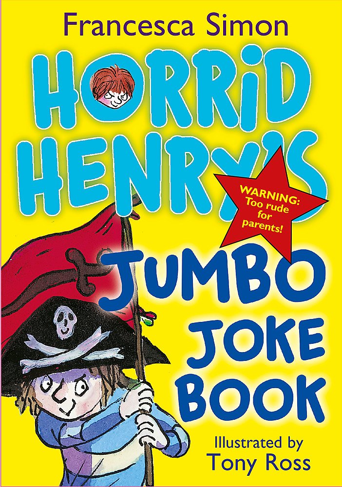 Horrid Henry's Jumbo Joke Book (3-in-1): Horrid Henry's Hilariously Horrid Joke Book/Purple Hand Gang Joke Book/All-Time Favourite Joke Book Children's books