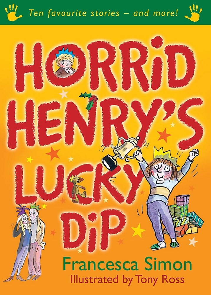 Horrid Henry's Lucky Dip: Ten Favourite Stories - and more! book