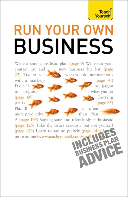 Run Your Own Business (Teach Yourself) Business, Finance & Career