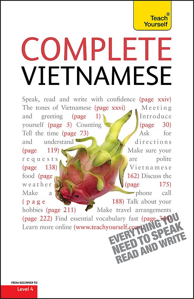 Complete Vietnamese Beginner to Intermediate Book and Audio Course: Learn to read, write, speak and understand a new language with Teach Yourself book