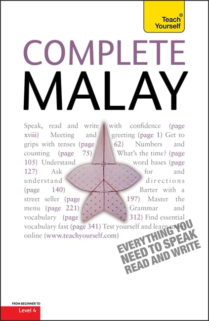 Complete Malay Beginner to Intermediate Book and Audio Course: Learn to read, write, speak and understand a new language with Teach Yourself Foreign Languages ​​& Dictionaries