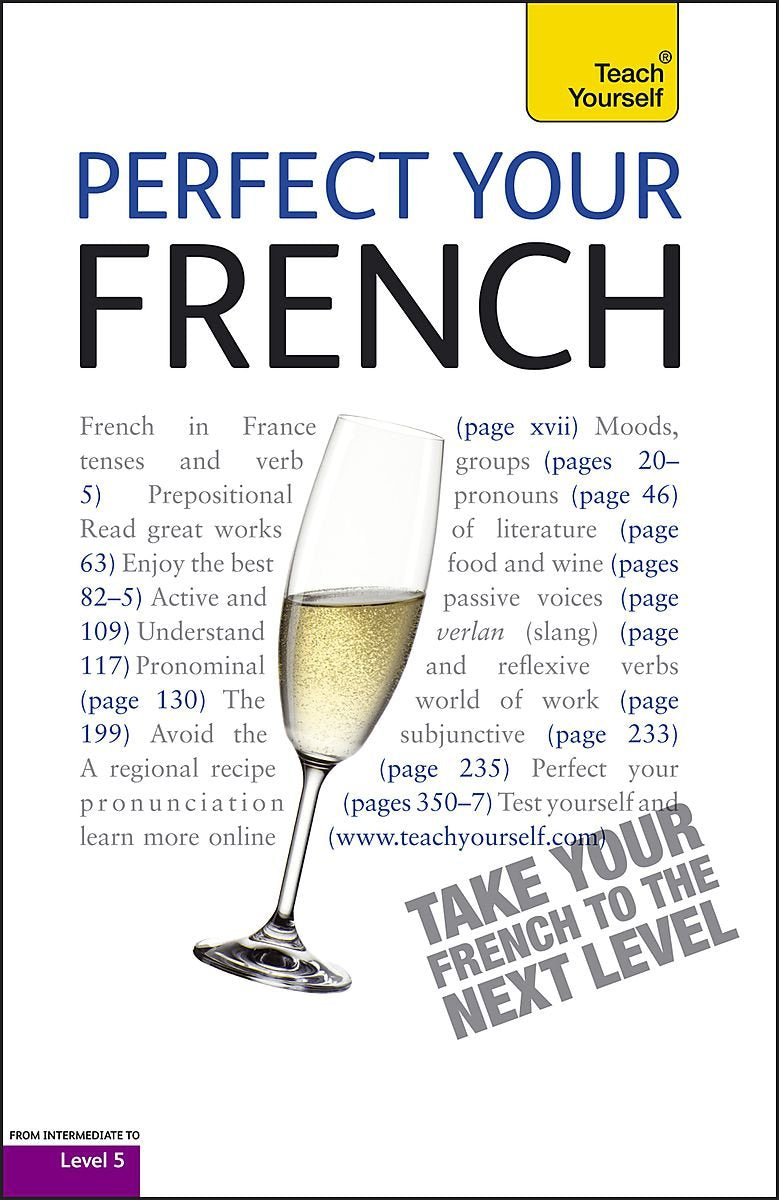 Perfect Your French (book only) 2E: Teach Yourself book