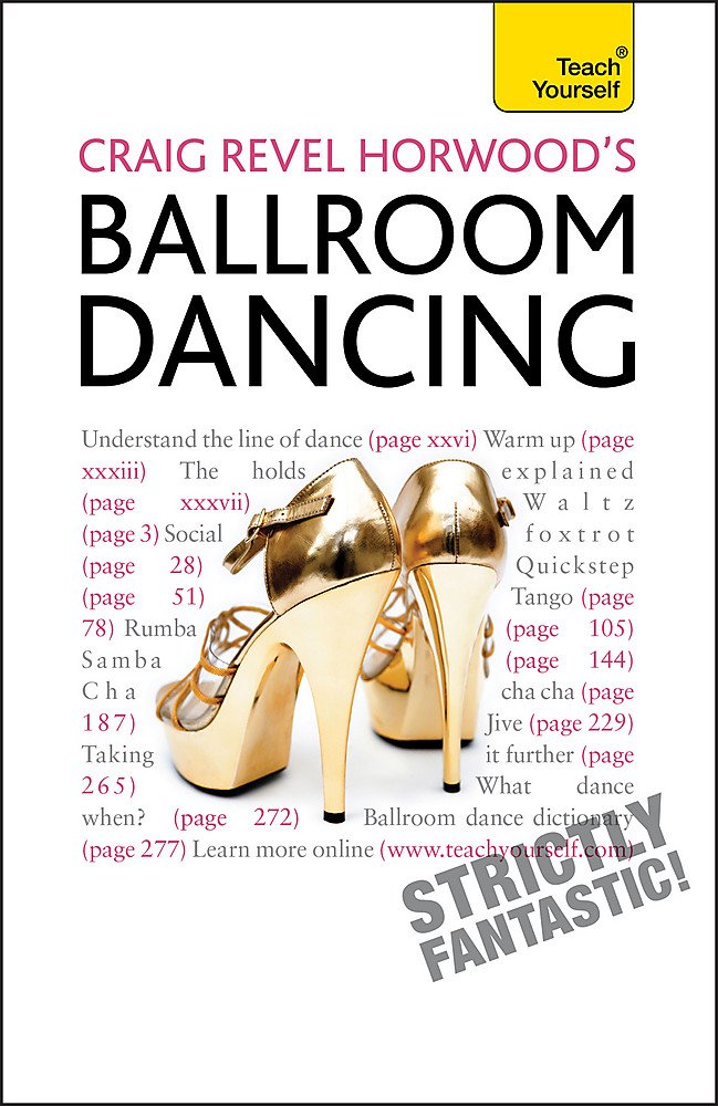 Craig Revel Horwood's Ballroom Dancing book