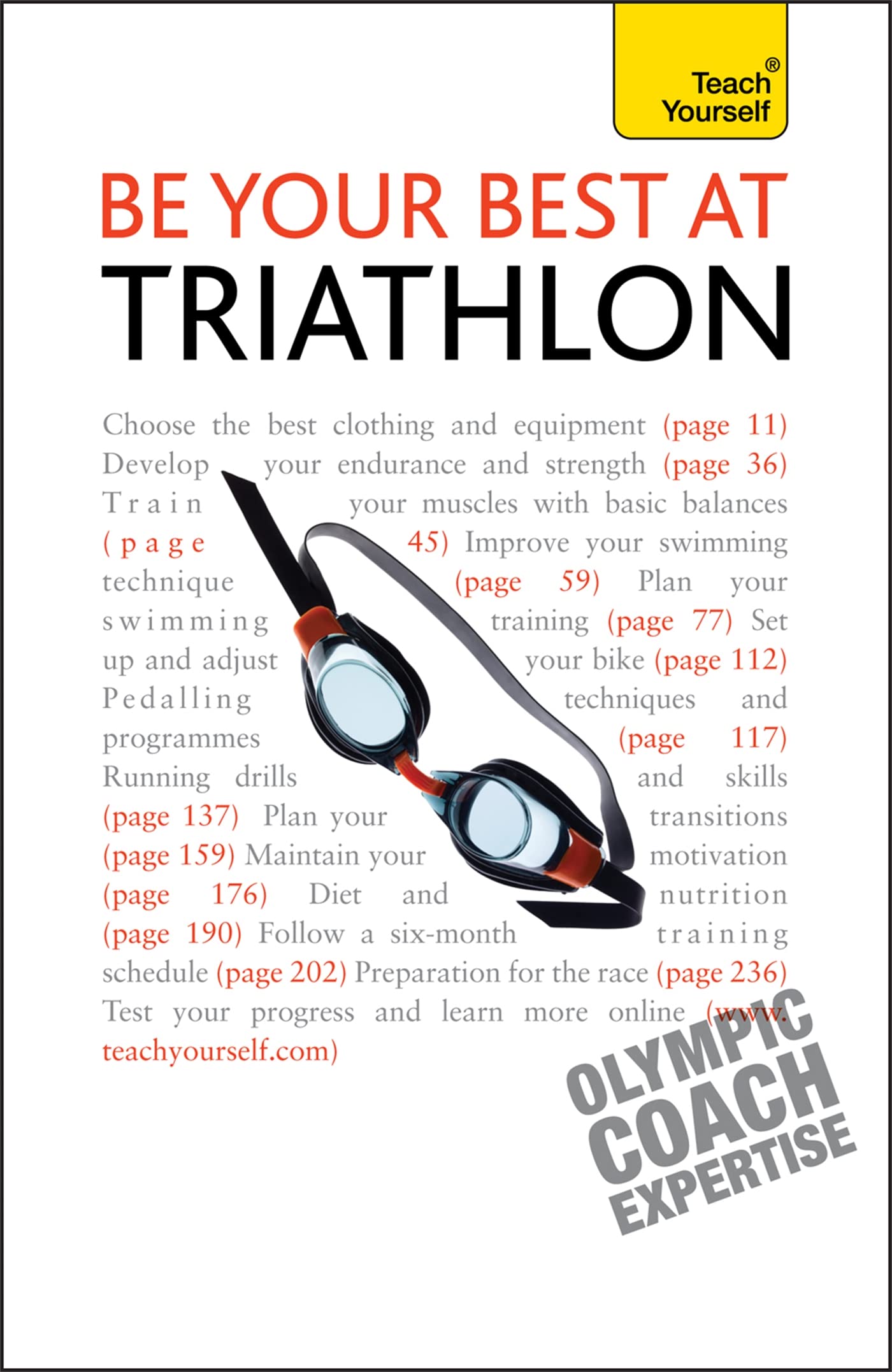 Be Your Best At Triathlon: The authoritative guide to triathlon, from training to race day (Teach Yourself General) Health, Nutrition & Fitness