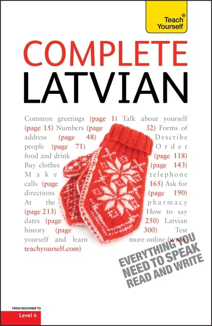 Complete Latvian Beginner to Intermediate Book and Audio Course: Learn to read, write, speak and understand a new language with Teach Yourself Foreign Languages ​​& Dictionaries
