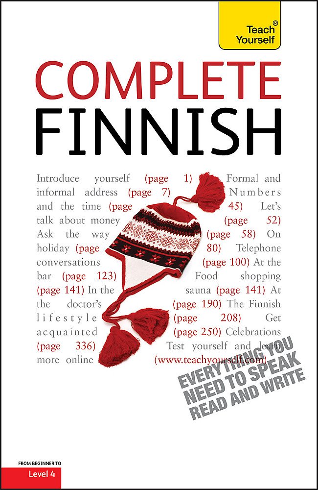 Complete Finnish Beginner to Intermediate Course: Learn to read, write, speak and understand a new language with Teach Yourself Foreign Languages ​​& Dictionaries