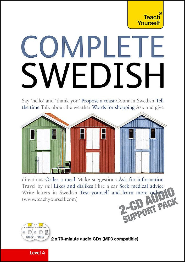 Complete Swedish Beginner to Intermediate Book and Audio Course: Learn to read, write, speak and understand a new language with Teach Yourself cd