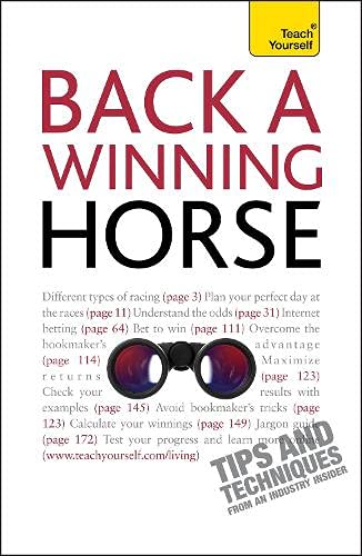 Back a Winning Horse: Teach Yourself: An introductory guide to betting on horse racing Leisure & Fun