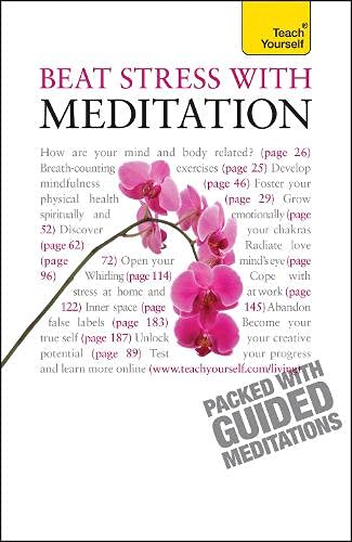Beat Stress With Meditation: Teach Yourself Health, Nutrition & Fitness