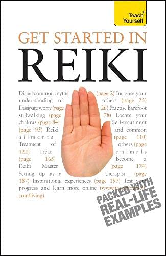 Get Started In Reiki: Teach Yourself: A practical beginner's guide to the ancient healing practice Medicine