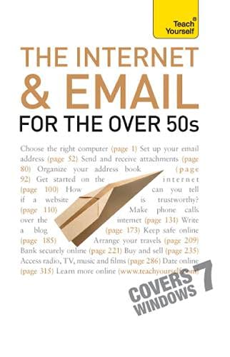 The Internet and Email for the Over 50s: Teach Yourself Business, Finance & Career