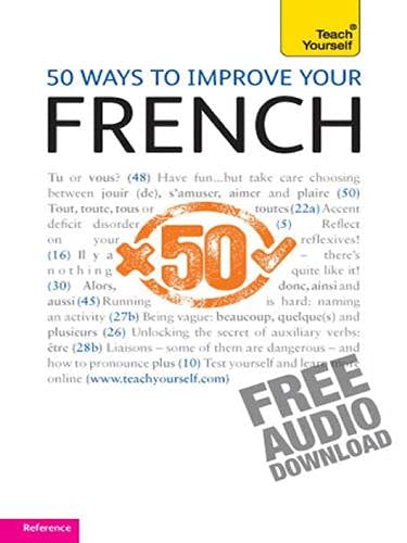 50 Ways to Improve Your French: Teach Yourself Foreign Languages ​​& Dictionaries