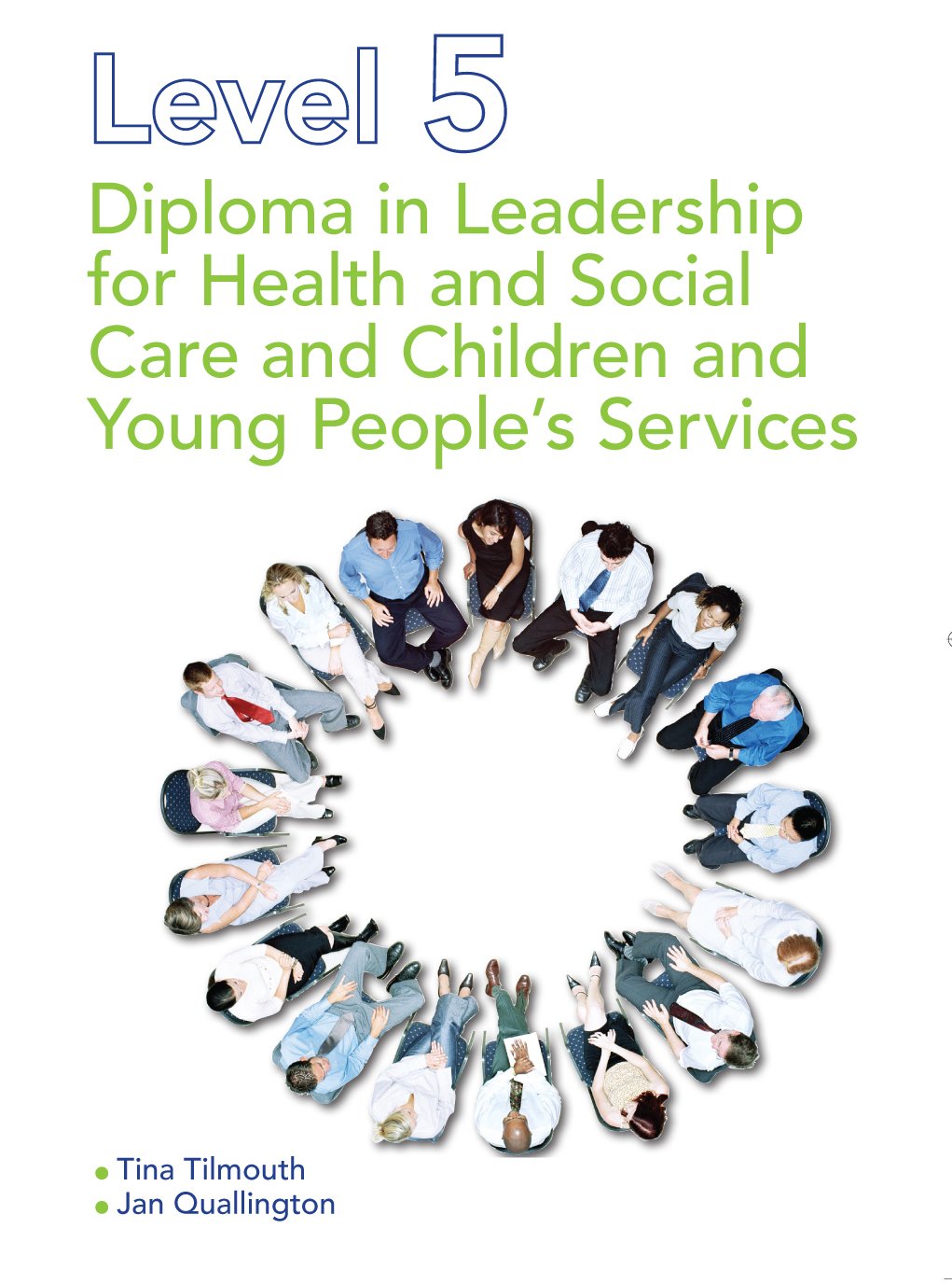 Level 5 Diploma in Leadership for Health and Social Care and Children and Young People's Services book