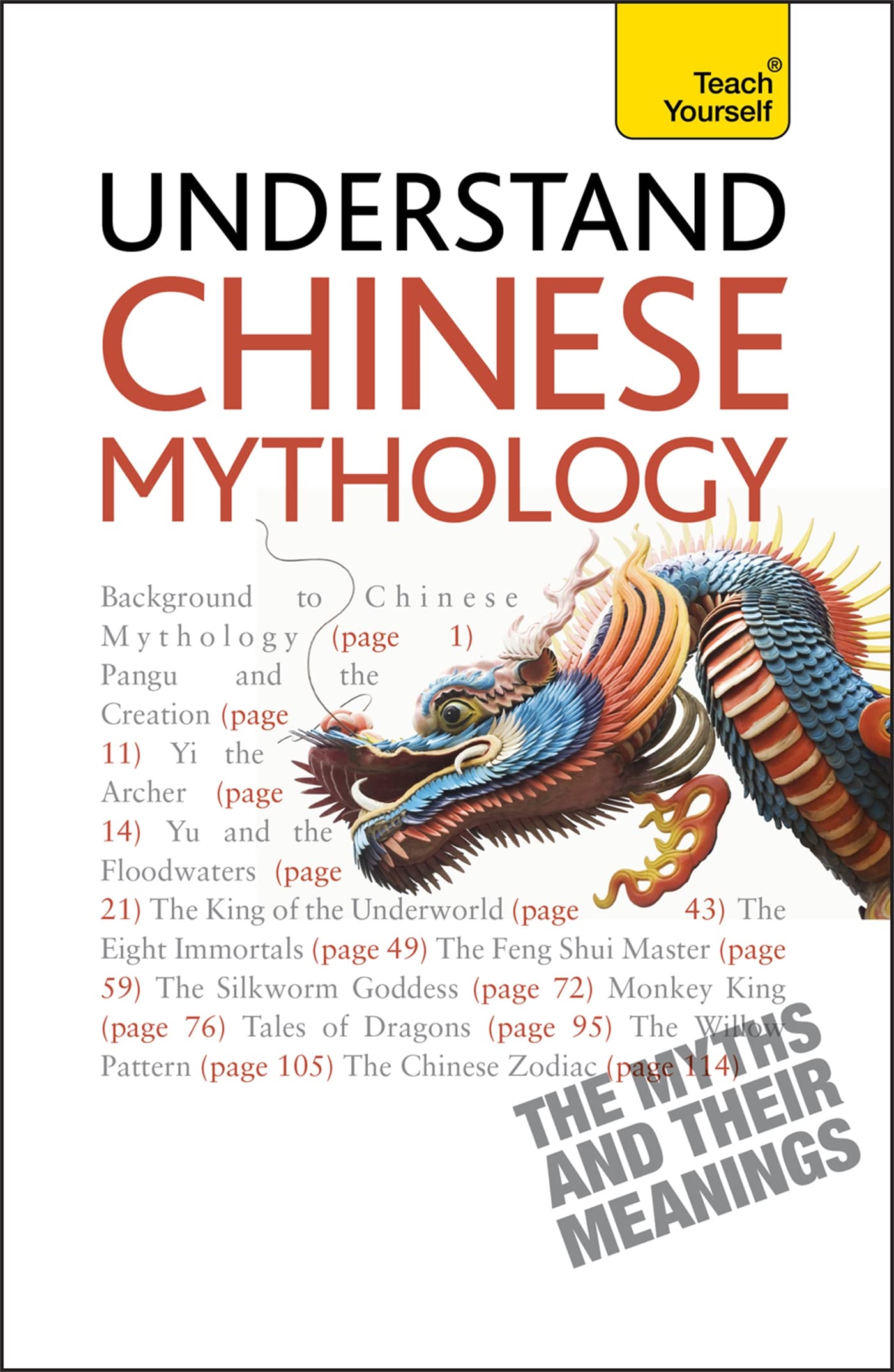 Understand Chinese Mythology: Explore the timeless, fascinating stories of Chinese folklore book