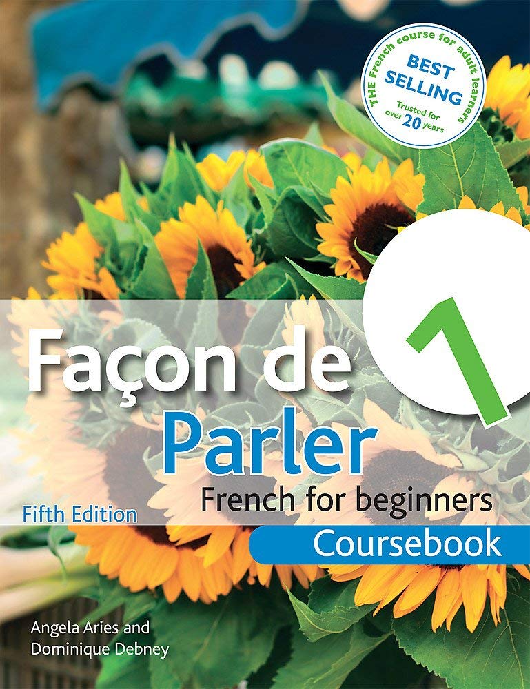 Facon de Parler 1 French for Beginners: Coursebook 5ED book