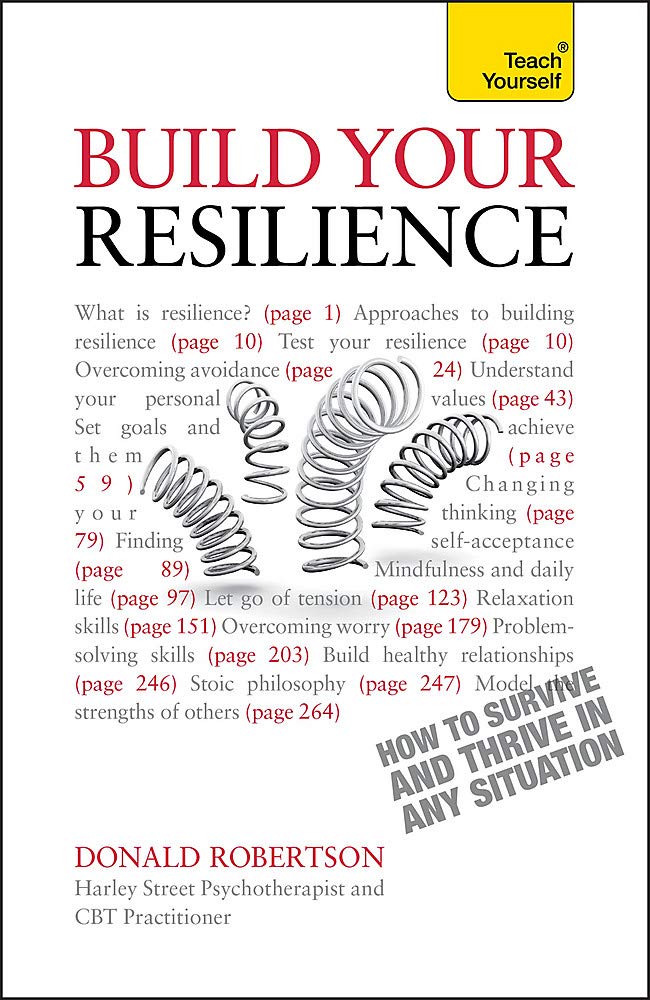 Teach Yourself Build Your Resilience: How to Survive and Thrive in Any Situation book