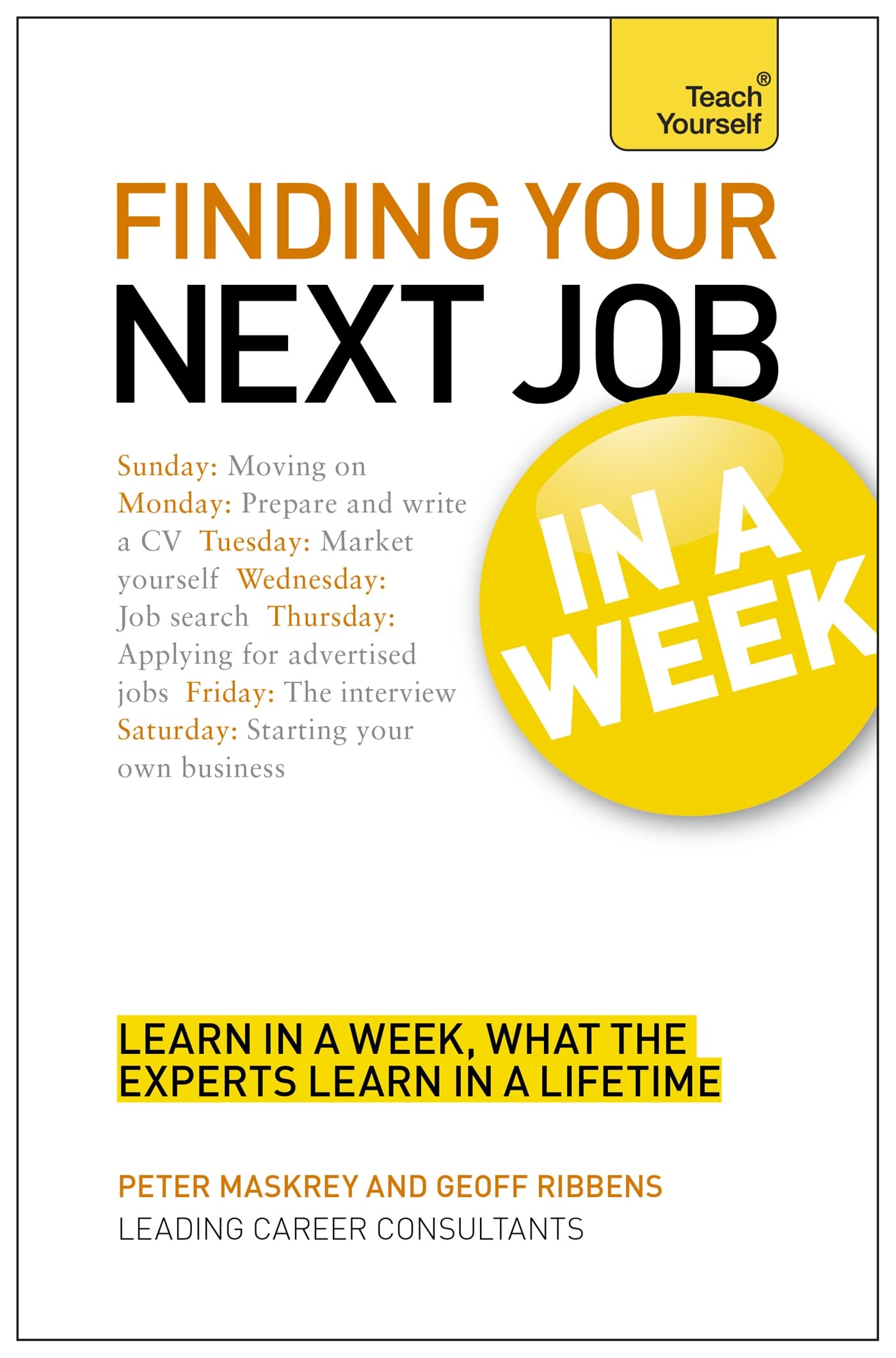 Finding Your Next Job in a Week: Teach Yourself book