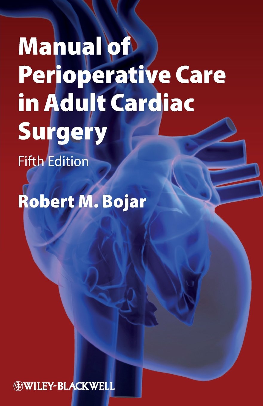 Manual of Perioperative Care in Adult Cardiac Surgery Medicine