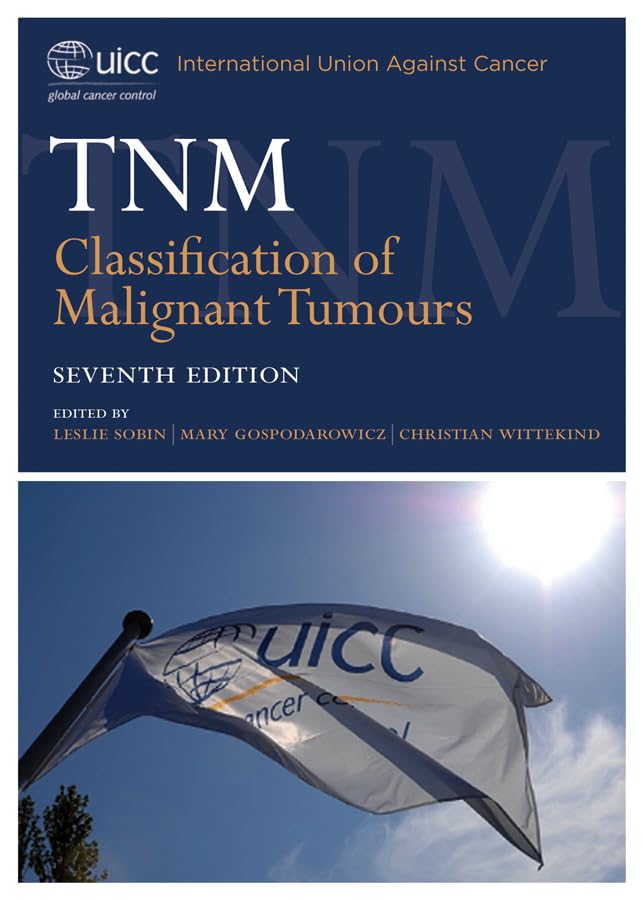 TNM Classification of Malignant Tumours book