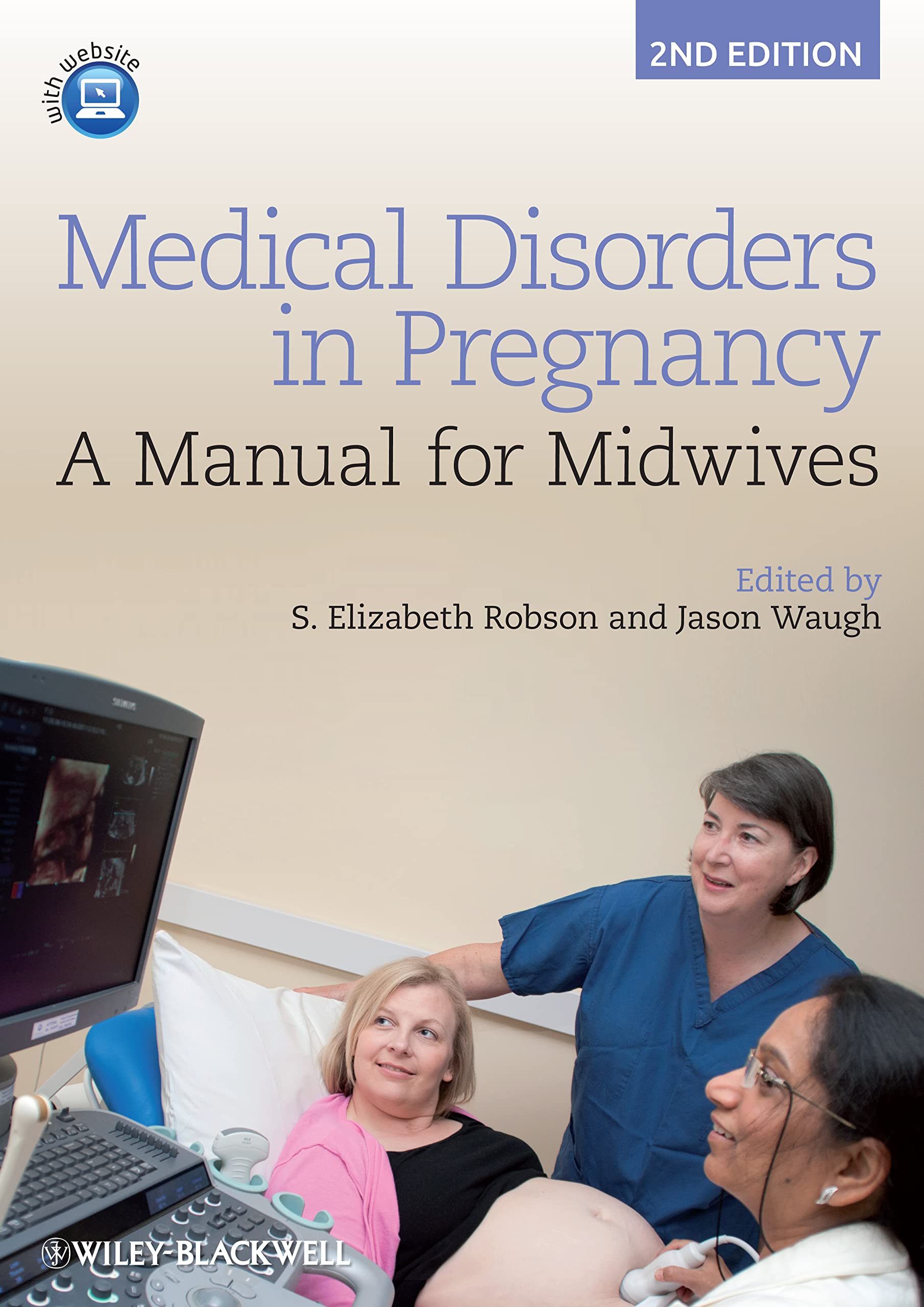Medical Disorders in Pregnancy: A Manual for Midwives Medicine