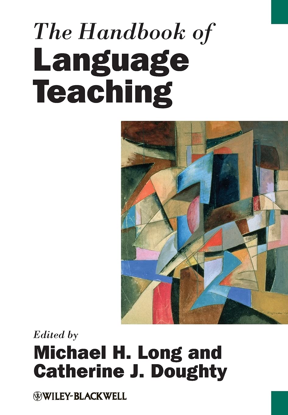 The Handbook of Language Teaching (Blackwell Handbooks in Linguistics, Band 63) Social Sciences