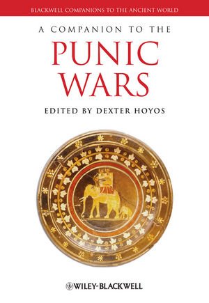 A Companion to the Punic Wars (Blackwell Companions to the Ancient World) Books