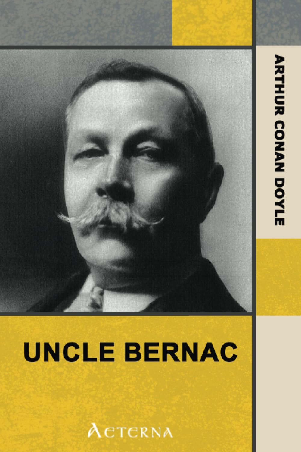 Uncle Bernac: A Memory of the Empire Historical Fiction