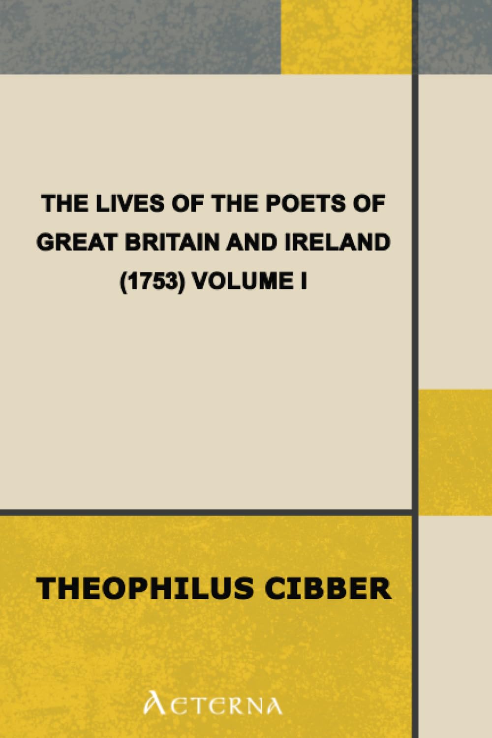 The Lives of the Poets of Great Britain and Ireland (1753) Volume I. Contemporary literature Books