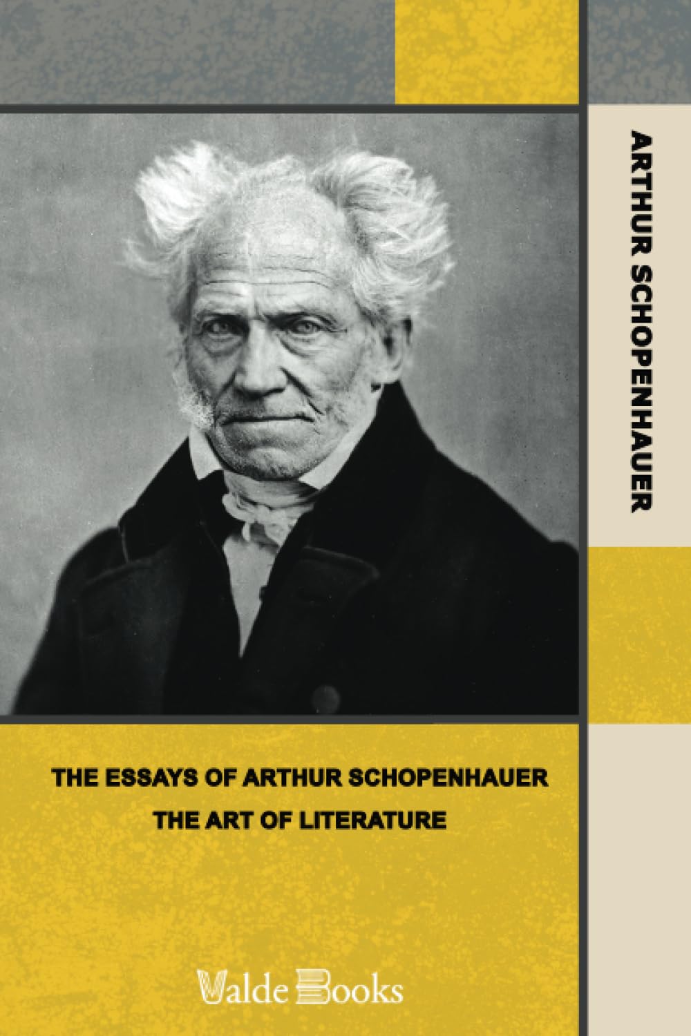 The Essays of Arthur Schopenhauer; The Art of Literature Philosophy