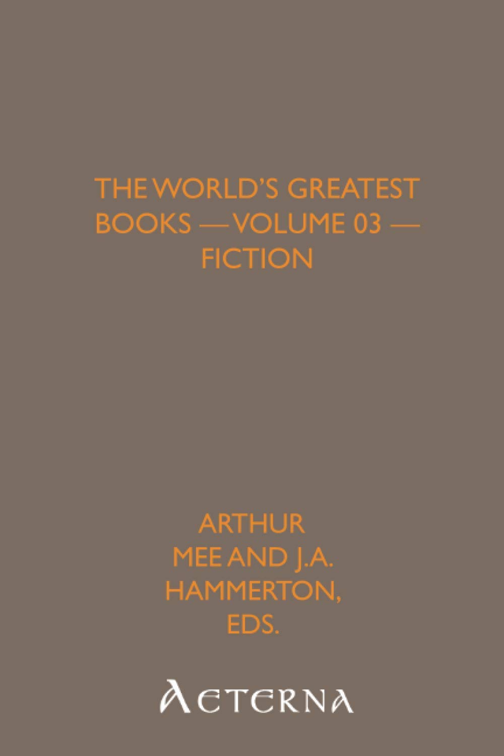 The World's Greatest Books — Volume 03 — Fiction Books