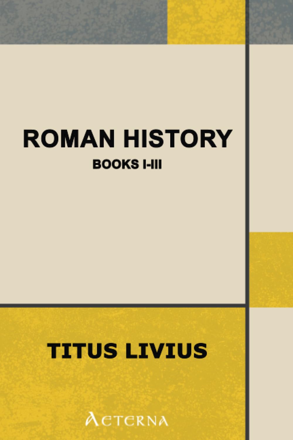 Roman History, Books I-III International