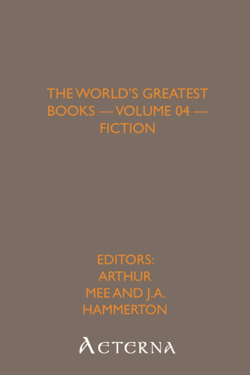 The World's Greatest Books — Volume 04 — Fiction Books