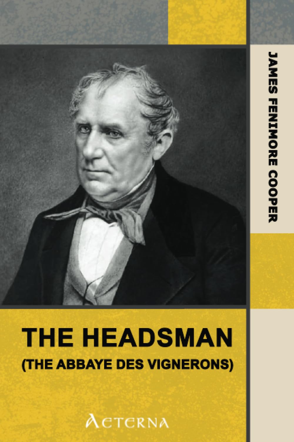 The Headsman; Or, The Abbaye des Vignerons Historical Fiction