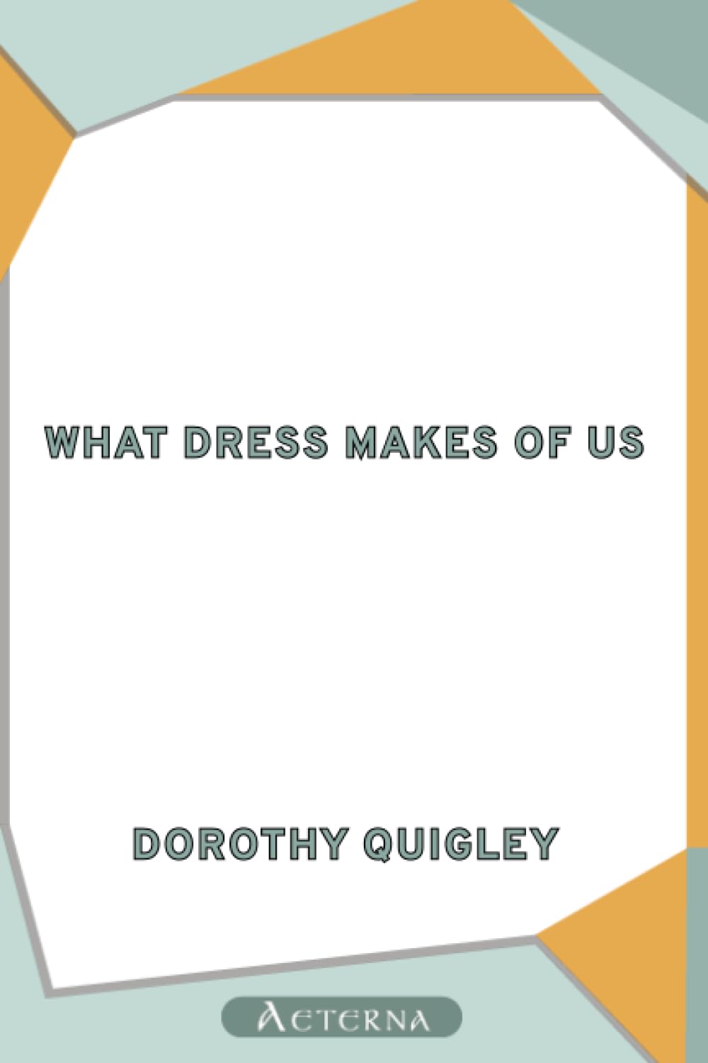 What Dress Makes of Us Books