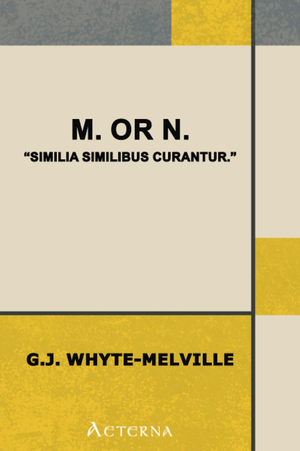 M. or N. "Similia similibus curantur." Historical Fiction